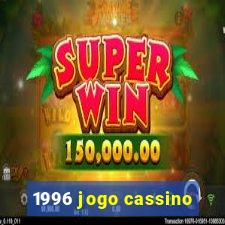 1996 jogo cassino